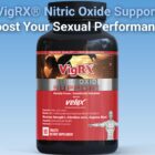 Boost Sexual Performance For Men – VigRX Nitric Oxide